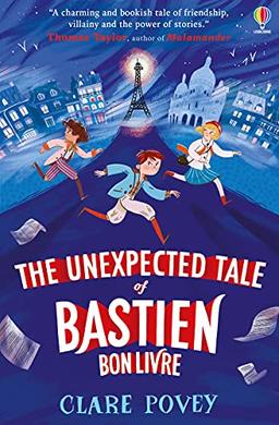 The Unexpected Tale of Bastien Bonlivre (The Unexpected Tales)