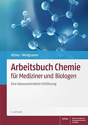 Arbeitsbuch Chemie für Mediziner und Biologen: Eine klausurorientierte Einführung