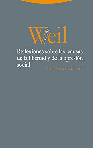 Reflexiones sobre las causas de la libertad y de la opresión social (Estructuras y procesos. Filosofía)