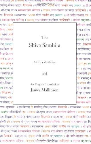 The Shiva Samhita: A Critical Edition and an English Translation