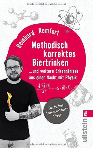 Methodisch korrektes Biertrinken: ... und weitere Erkenntnisse aus einer Nacht mit Physik