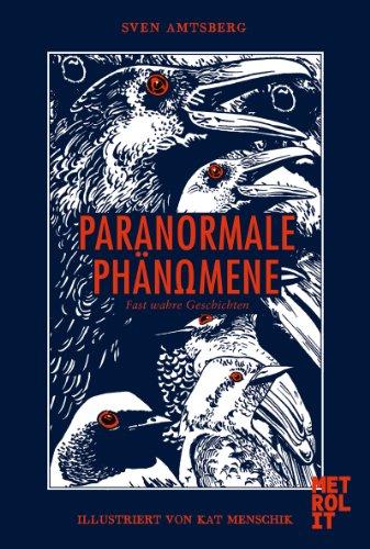 Paranormale Phänomene: Fast wahre Geschichten