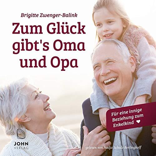 Zum Glück gibt's Oma und Opa. Wie Großeltern Familien stärken und fördern können