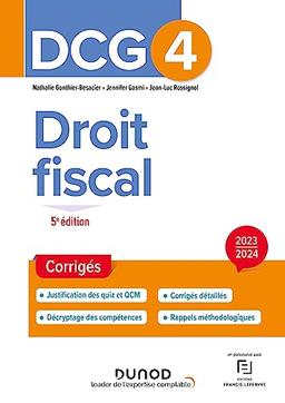 DCG 4, droit fiscal : corrigés : 2023-2024