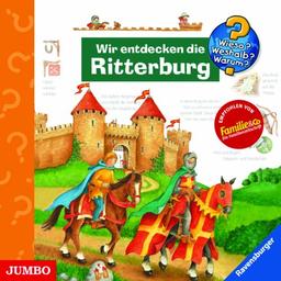 Wieso? Weshalb? Warum? Wir entdecken die Ritterburg. CD: Lesung