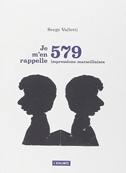 Je m'en rappelle : 579 impressions marseillaises