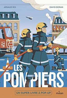 Les pompiers : un super-livre à pop-up