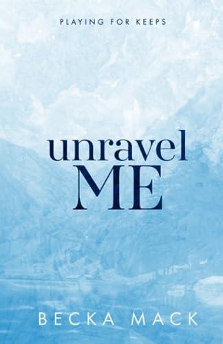 Unravel Me Special Edition