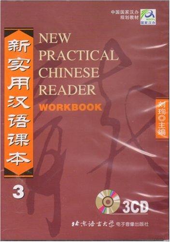 New Practical Chinese Reader /Xin shiyong hanyu keben: New Practical Chinese Reader, Pt.3 : 3 Audio-CDs zum Workbook