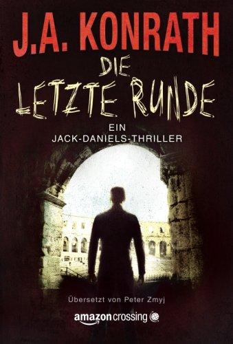 Die letzte Runde (Ein Jack-Daniels-Thriller, Band 10)