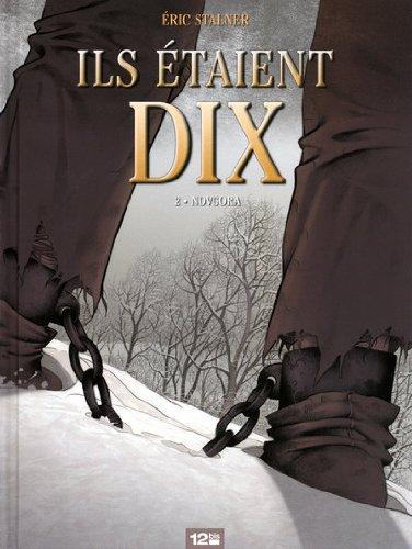 Ils étaient dix. Vol. 2. Novgora