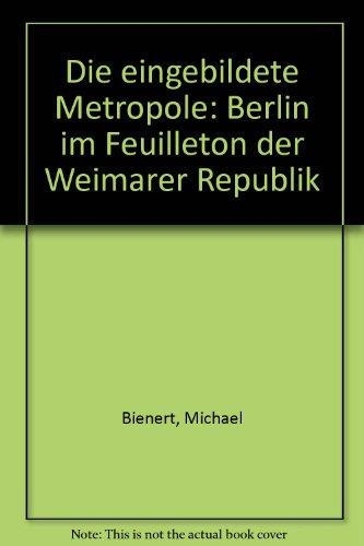 Die eingebildete Metropole