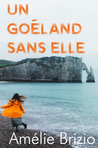 Un Goéland Sans Elle