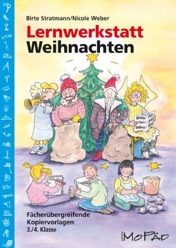 Lernwerkstatt Weihnachten - 3./4. Klasse: Fächerübergreifende Kopiervorlagen