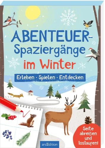 Abenteuer-Spaziergänge Im Winter: Erleben – Spielen – Entdecken | Abreißblock mit Beschäftigungsideen für Spaziergänge mit Kindern