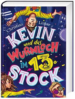 Kevin und das Wurmloch im 13. Stock