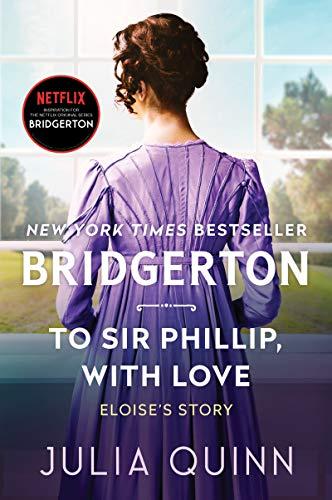 To Sir Phillip, With Love: Bridgerton (Bridgertons, 5, Band 5)