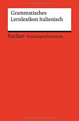 Grammatisches Lernlexikon Italienisch (Reclams Universal-Bibliothek)