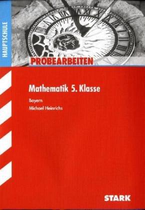 Probearbeiten Hauptschule/Mittelschule / Mathematik 5. Klasse: Bayern