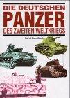 Die deutschen Panzer des zweiten Weltkriegs