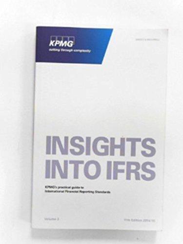 Insights into IFRS: KPMG's Practical Guide To International Financial Reporting Standards