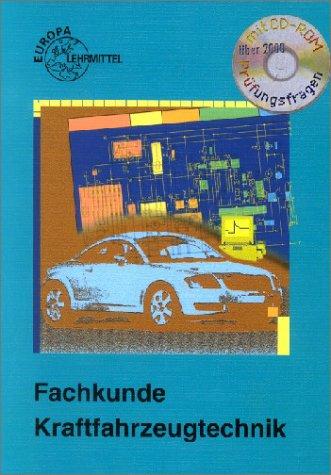 Fachkunde Kraftfahrzeugtechnik mit CD Prüfungstrainer