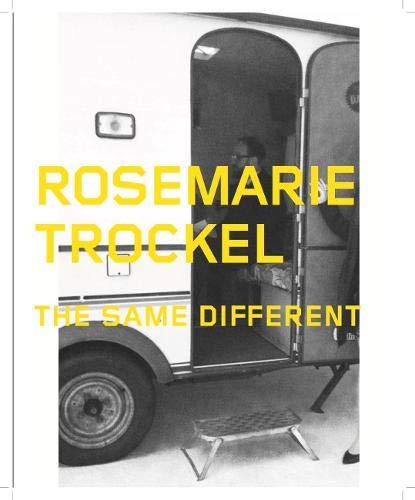 Rosemarie Trockel. The Same Different (Det Lika Olika): Ausst. Kat. Moderna Museet, Stockholm 2019