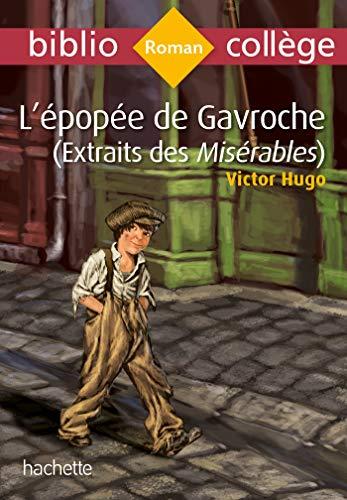 L'épopée de Gavroche : extraits des Misérables