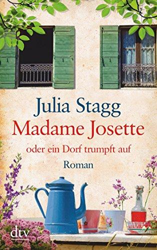 Madame Josette oder ein Dorf trumpft auf: Roman (dtv großdruck)