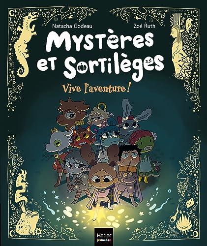 Mystères et sortilèges. Vive l'aventure !