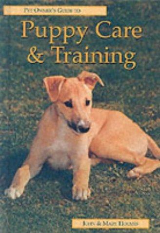 Puppy Care and Training (Pet Owner's Guide)