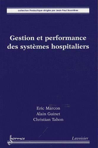 Gestion et performance des systèmes hospitaliers