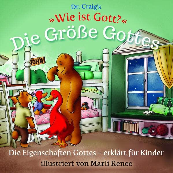 Dr. Craig`s "Wie ist Gott?" Die Größe Gottes: Die Eigenschaften Gottes - erklärt für Kinder (Dr. Craig`s "Wie ist Gott?" Reihe: Die Eigenschaften Gottes - erklärt für Kinder)