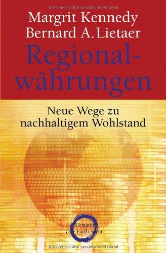 Regionalwährungen: Neue Wege zu nachhaltigem Wohlstand