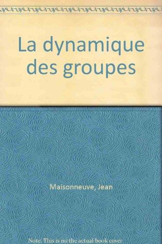 La Dynamique des groupes