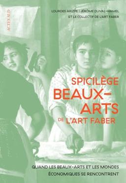 Spicilège beaux-arts de l'art faber : quand les beaux-arts et les mondes économiques se rencontrent