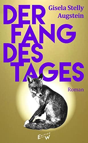 Der Fang des Tages: Roman