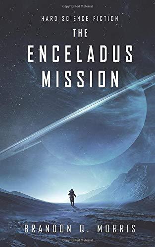 The Enceladus Mission: Hard Science Fiction (Ice Moon, Band 1)