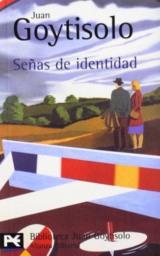 Señas de identidad (El Libro De Bolsillo - Bibliotecas De Autor - Biblioteca Juan Goytisolo)