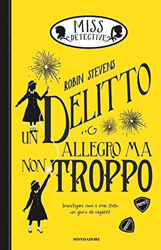 Un delitto allegro ma non troppo. Miss Detective