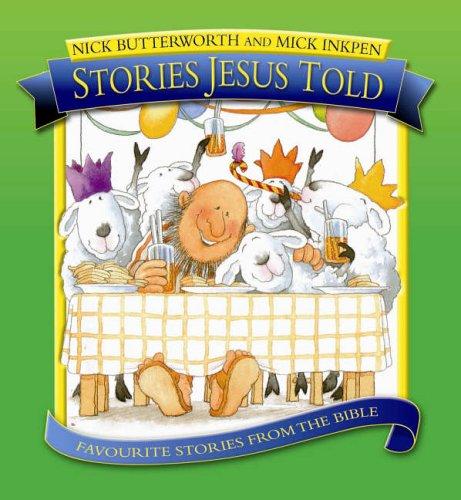 Stories Jesus Told: Favorite Stories from the Bible