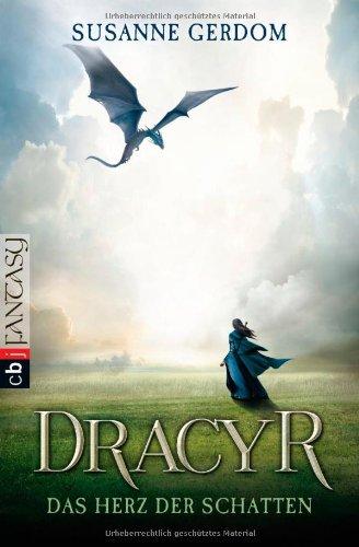 Dracyr - Das Herz der Schatten: Band 1