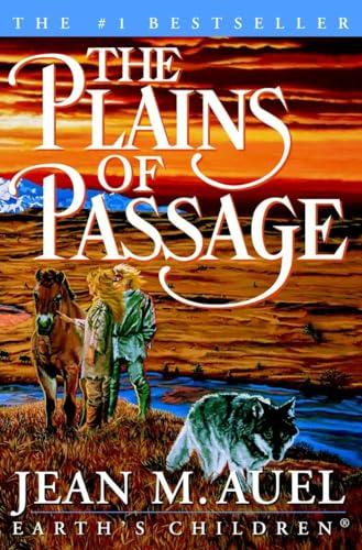 The Plains of Passage: A Novel (Earth's Children, Band 4)