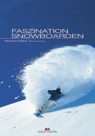 Faszination Snowboarden