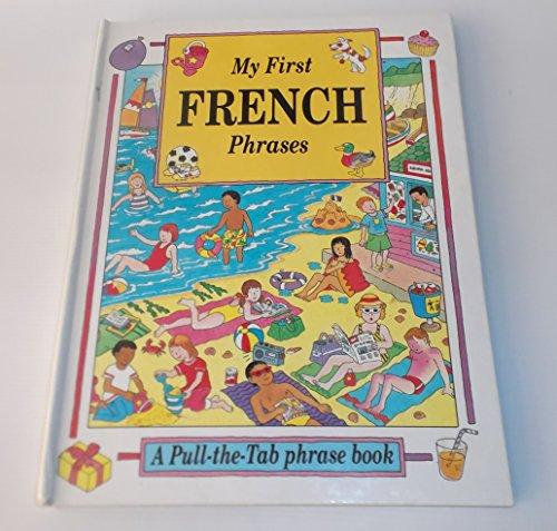 My First French Phrases (Pull-the-tab Phrase Book)