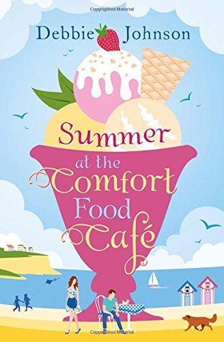 Summer at the Comfort Food Cafe: The 2016 Bestselling Summer Romance Everyone is Falling in Love with!