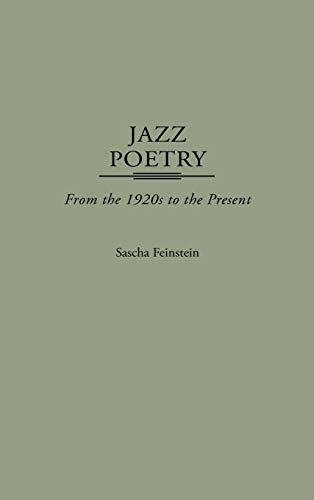 Jazz Poetry: From the 1920s to the Present (Contributions to the Study of Music & Dance)