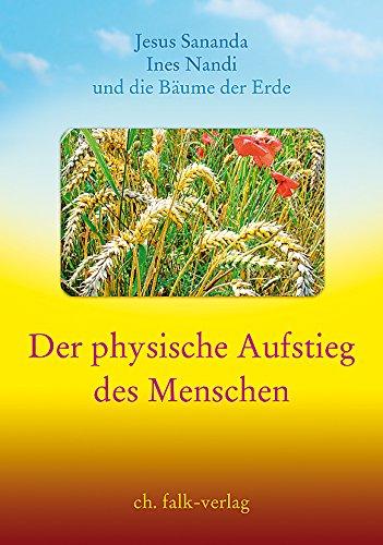 Der physische Aufstieg des Menschen