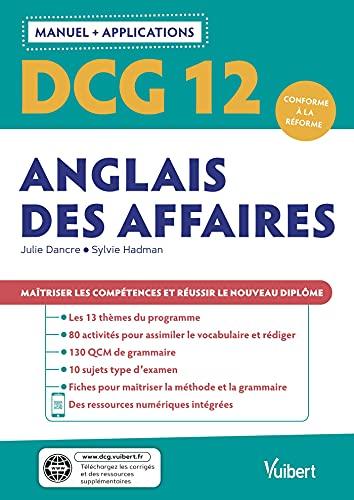 DCG 12, anglais des affaires : manuel + applications