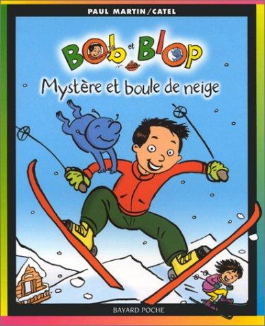 Bob et Blop. Vol. 2. Mystère et boule de neige